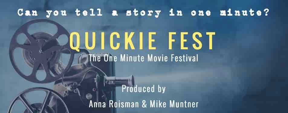 Quickie Fest: The One Minute Movie Festival